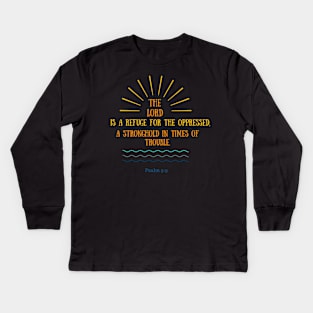 7Sparrows Psalm 9:9 Stronghold Kids Long Sleeve T-Shirt